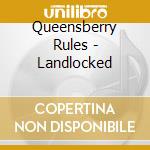 Queensberry Rules - Landlocked cd