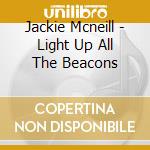 Jackie Mcneill - Light Up All The Beacons cd