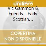 Vic Gammon & Friends - Early Scottish Ragtime cd