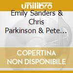 Emily Sanders & Chris Parkinson & Pete Morton - The Magical Christmas Tree cd