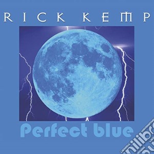 Rick Kemp - Perfect Blue cd musicale di Rick Kemp