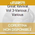 Great Revival Vol 3-Various / Various cd musicale di Lake