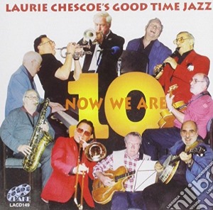 Laurie Chescoe - Now We Are 10 cd musicale di Laurie Chescoe