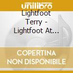 Lightfoot Terry - Lightfoot At Lansdowne cd musicale di Lightfoot Terry
