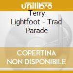 Terry Lightfoot - Trad Parade cd