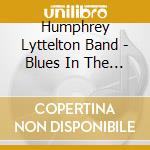 Humphrey Lyttelton Band - Blues In The Night cd