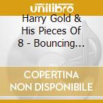 Harry Gold & His Pieces Of 8 - Bouncing Back cd