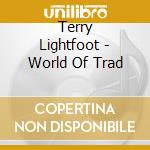 Terry Lightfoot - World Of Trad cd