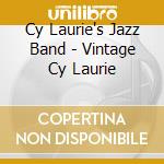 Cy Laurie's Jazz Band - Vintage Cy Laurie cd