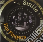 Hot Fingers - Smile cd