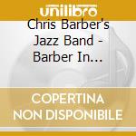 Chris Barber's Jazz Band - Barber In Detroit