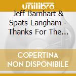 Jeff Barnhart & Spats Langham - Thanks For The Melody cd musicale di Jeff Barnhart & Spats Langham