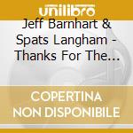 Jeff Barnhart & Spats Langham - Thanks For The Melody cd