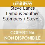 Steve Lanes Famous Souther Stompers / Steve Lanes Red Hot P - Steve Lane Plays Vintage Jazz Music cd