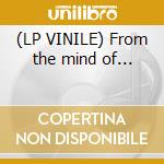 (LP VINILE) From the mind of... lp vinile di Louis Lil