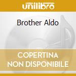 Brother Aldo cd musicale di CHUCK PROPHET