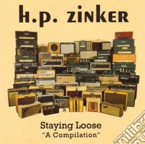 H.P. Zinker - Staying Loose cd musicale di H.P. Zinker