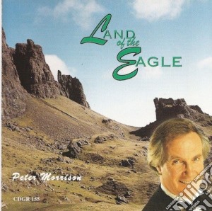 Peter Morrison - Land Of The Eagle cd musicale di Peter Morrison