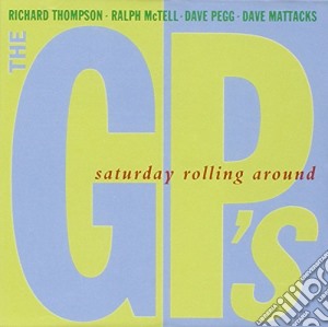 Gp's (The) - Saturday Rolling Around cd musicale di Gp?S