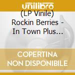 (LP Vinile) Rockin Berries - In Town Plus Bonus Tracks vinile