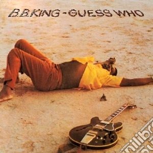 B.B. King - Guess Who cd musicale di B.b. King