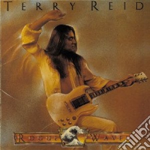 Terry Reid - Rogue Waves cd musicale di TERRY REID