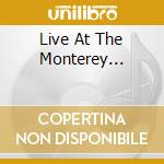 Live At The Monterey... cd