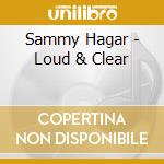 Sammy Hagar - Loud & Clear cd