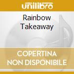 Rainbow Takeaway cd musicale di AYERS KEVIN