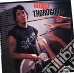 George Thorogood & The Destroyers - Born To Be Bad cd