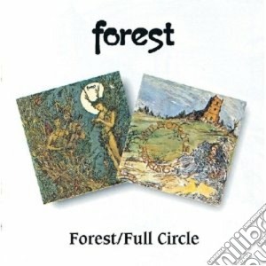 Forest - Forest/full Circle (2 Cd) cd musicale di FOREST