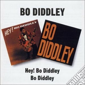 Bo Diddley - Hey! Bo Diddley Bo Diddley cd musicale di BO DIDDLEY