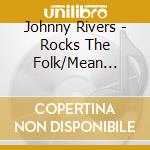 Johnny Rivers - Rocks The Folk/Mean While cd
