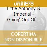 Little Anthony & Imperial - Going' Out Of My Head cd musicale di LITTLE ANTHONY & THE