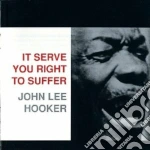 John Lee Hooker - It Serve You Right To Suffer cd