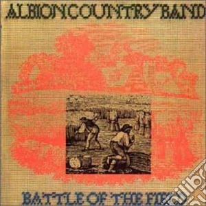 Albion Country Band - Battle Of The Fields cd musicale di ALBION COUNTRY B