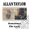 Allan Taylor - Sometimes / The Lady cd