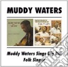 Muddy Waters - Sings Big Bill Broonzy / Folk Singer cd musicale di WATERS MUDDY
