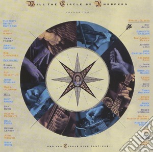 Nitty Gritty Dirt Band - Will The Circle Be Unbroken Vol.2 cd musicale di THE NITTY GRITTY DIR