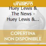 Huey Lewis & The News - Huey Lewis & The News cd