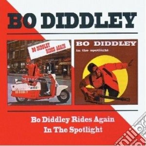 Bo Diddley - Bo Diddley Rides Again / In The Spotlight cd musicale di BO DIDDLEY