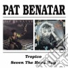 Pat Benatar - Tropico/seven The Hard Way cd