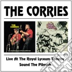 Corries (The) - Live At The Royal Lyceum Theatre / Sound The Pibroch (2 Cd)