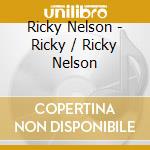 Ricky Nelson - Ricky / Ricky Nelson cd