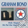 Graham Bond Organisation - Holy Magick cd musicale di GRAHAM BOND