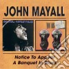 John Mayall - Notice To Appear / A Banquet In Blues (2 Cd) cd musicale di MAYALL JOHN