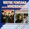 Wayne Fontana And The Mindbenders - Wayne Fontana & The Mindbenders / It's Wayne Fontana &The Mindbenders cd