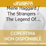 Merle Haggard / The Strangers - The Legend Of Bonnie / Clyde/ Pride In cd
