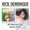 Rick Derringer - All American Boy/Spring Forever cd