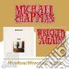 Michael Chapman - Window/Wrecked Again cd